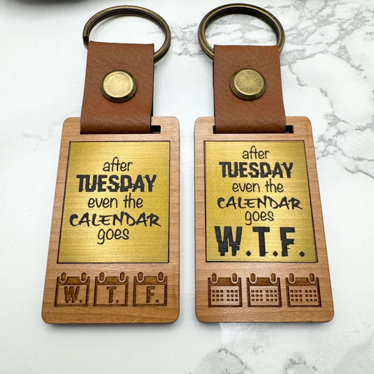 WTF Rude & Funny Keyring, Calendar Days keychain | Custom engraved gifts